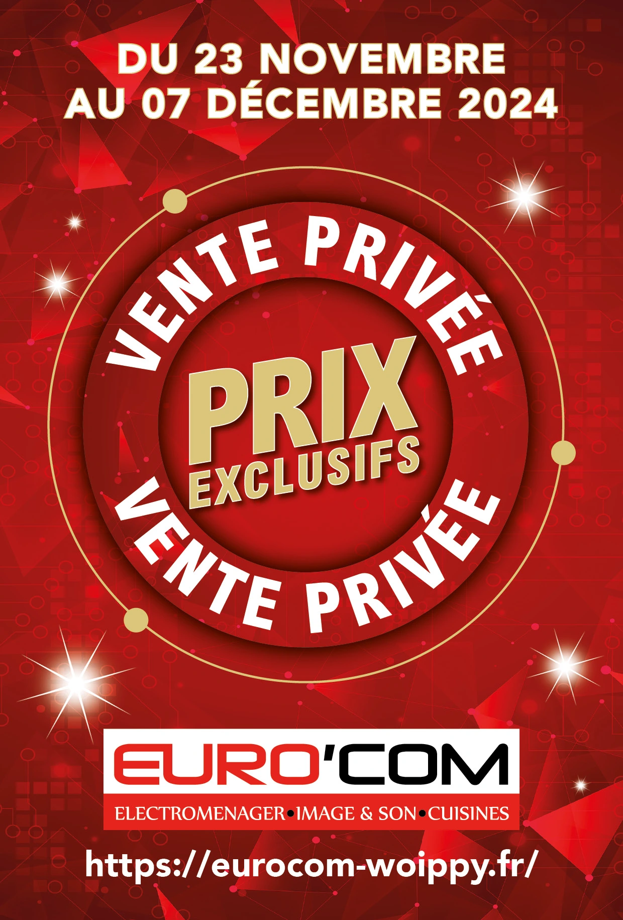 Vente privée - Prix exclusifs - Du 23 Novembre au 07 Décembre 2024